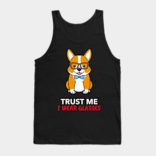 Trust The Corgi With Glasses Tank Top